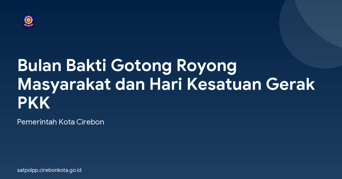 Bulan Bakti Gotong Royong Masyarakat dan Hari Kesatuan Gerak PKK