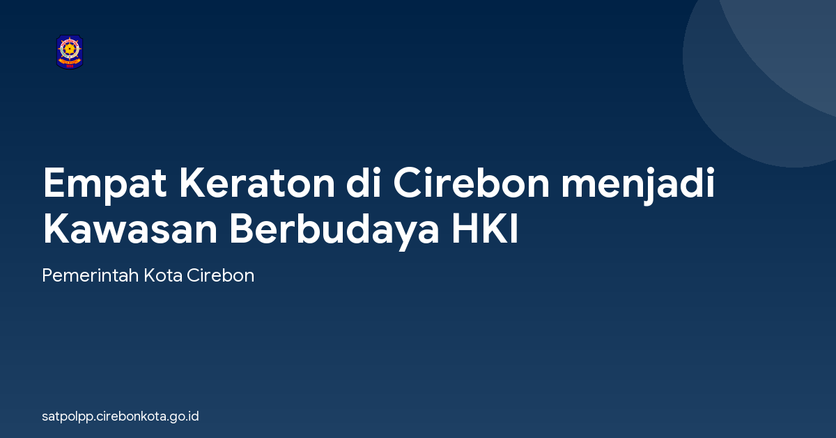 Empat Keraton di Cirebon menjadi Kawasan Berbudaya HKI