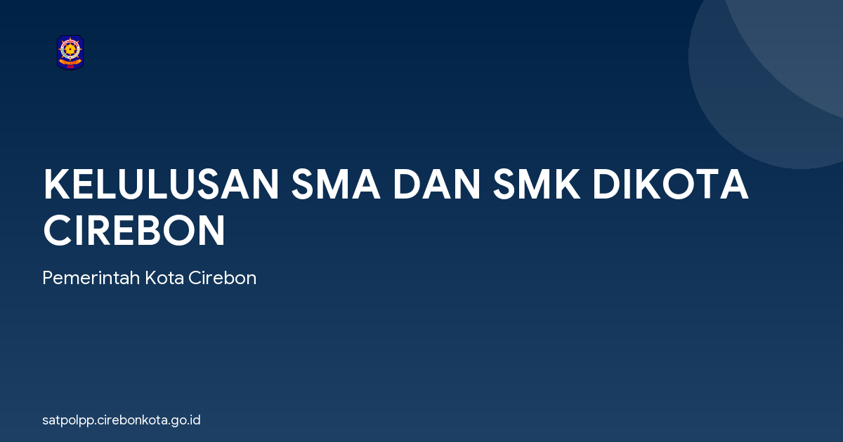 KELULUSAN SMA DAN SMK DIKOTA CIREBON