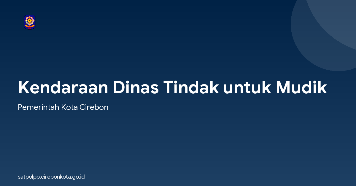 Kendaraan Dinas Tindak untuk Mudik
