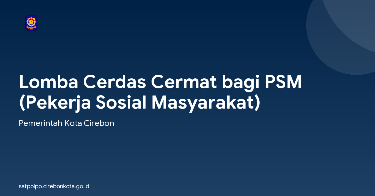 Lomba Cerdas Cermat bagi PSM (Pekerja Sosial Masyarakat)