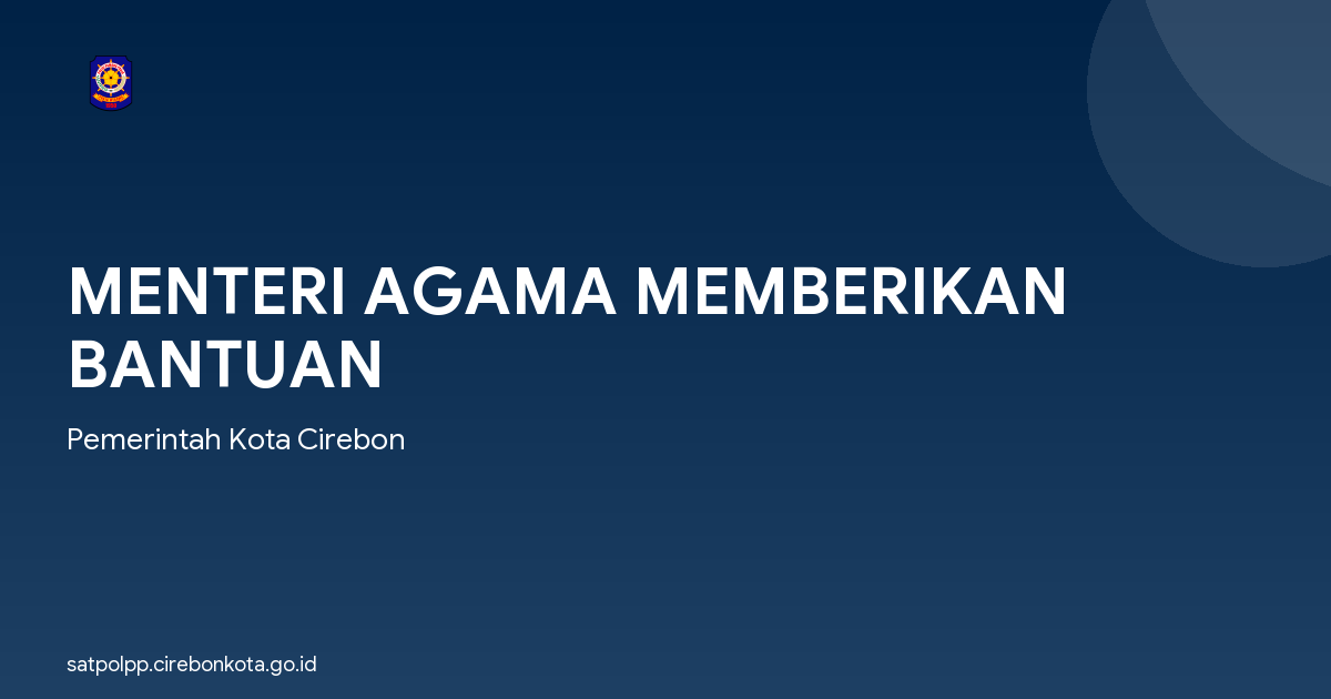 MENTERI AGAMA MEMBERIKAN BANTUAN