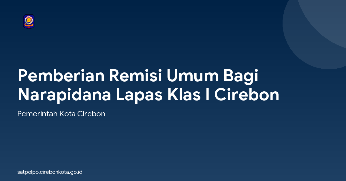 Pemberian Remisi Umum Bagi Narapidana Lapas Klas I Cirebon