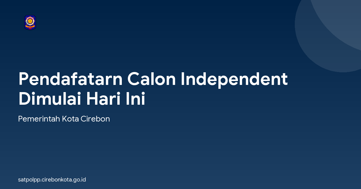 Pendafatarn Calon Independent Dimulai Hari Ini