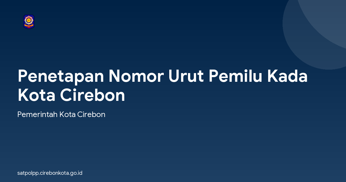 Penetapan Nomor Urut Pemilu Kada Kota Cirebon
