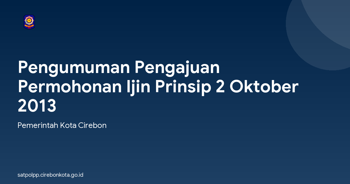 Pengumuman Pengajuan Permohonan Ijin Prinsip 2 Oktober 2013