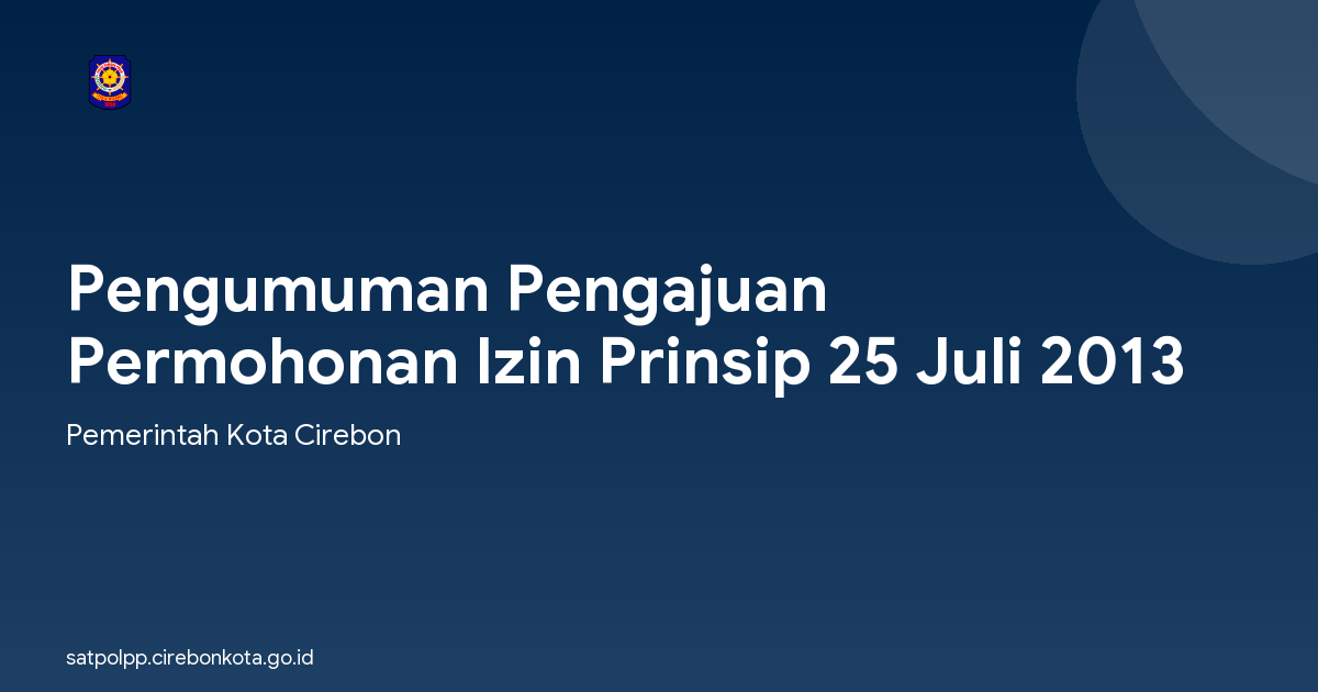 Pengumuman Pengajuan Permohonan Izin Prinsip 25 Juli 2013