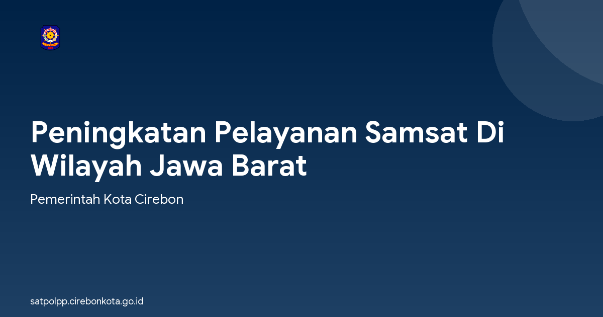Peningkatan Pelayanan Samsat Di Wilayah Jawa Barat