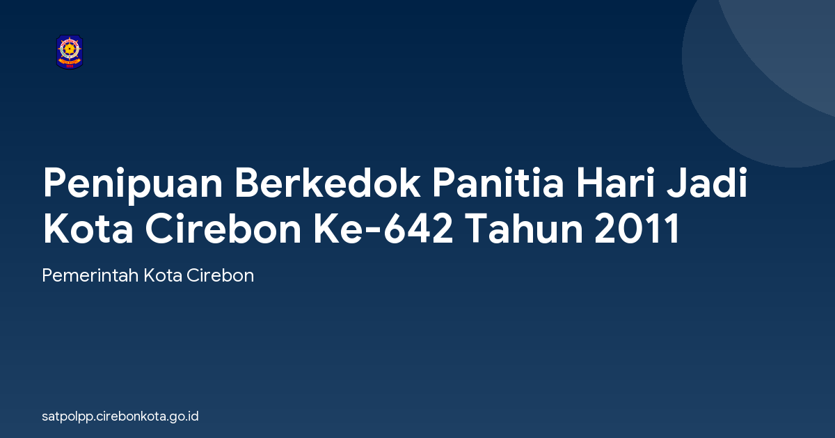 Penipuan Berkedok Panitia Hari Jadi Kota Cirebon Ke-642 Tahun 2011