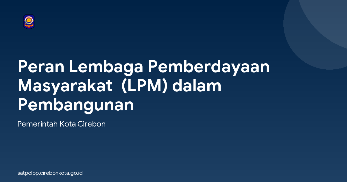 Peran Lembaga Pemberdayaan Masyarakat  (LPM) dalam  Pembangunan