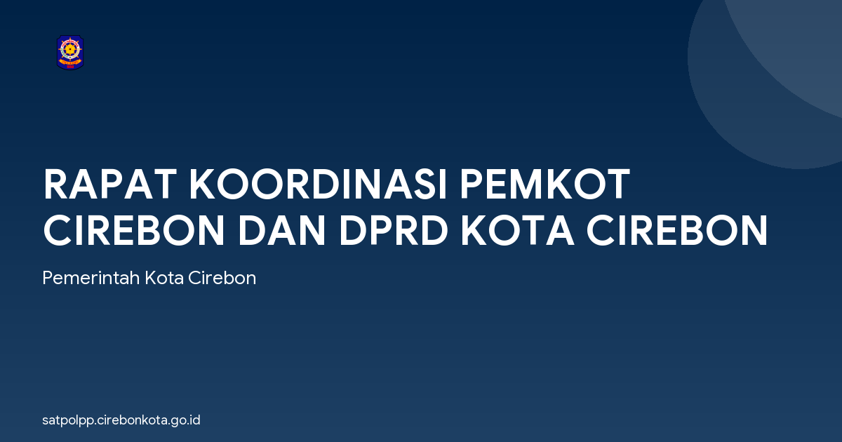 RAPAT KOORDINASI PEMKOT CIREBON DAN DPRD KOTA CIREBON