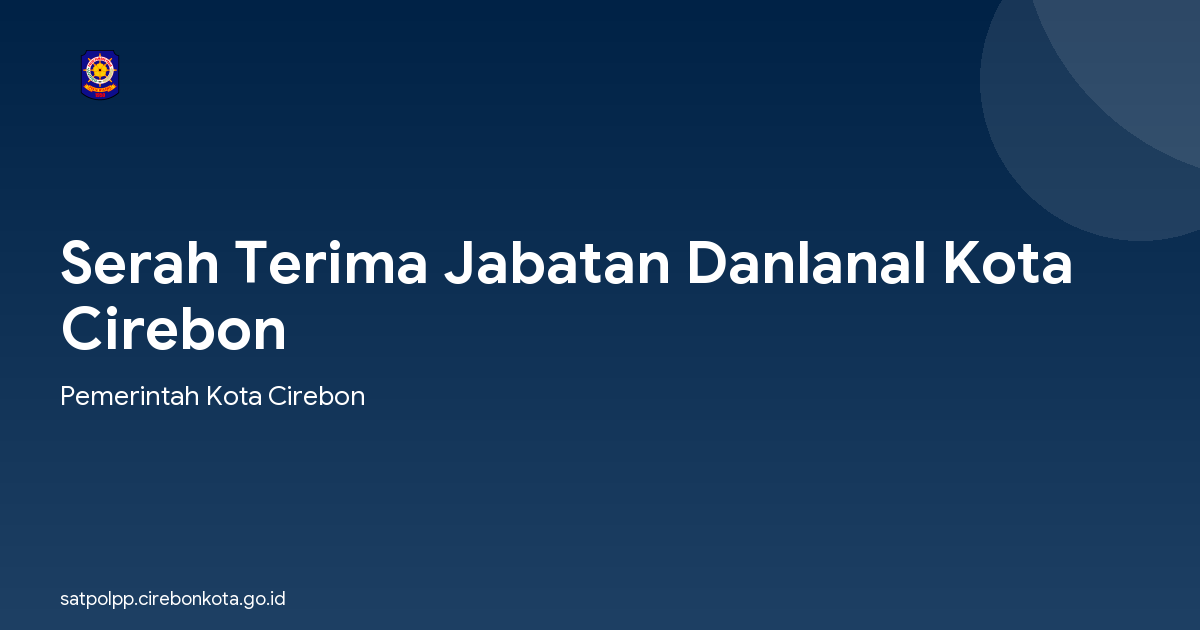 Serah Terima Jabatan Danlanal Kota Cirebon