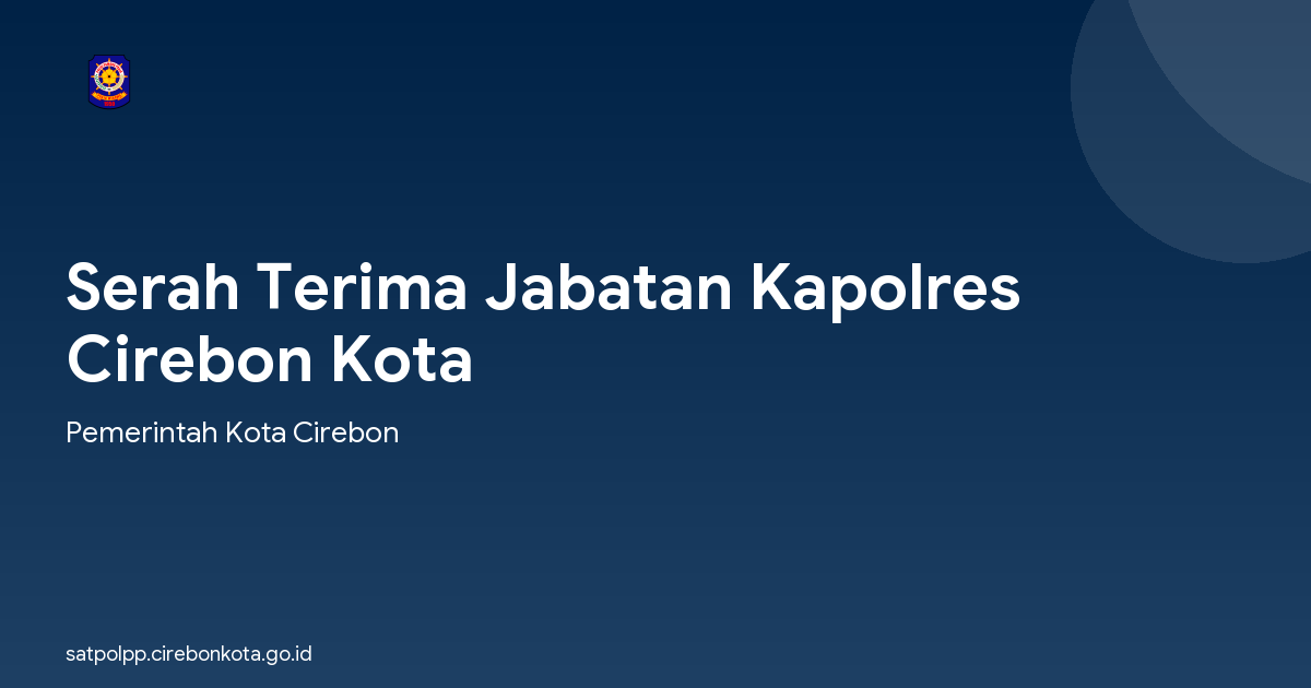 Serah Terima Jabatan Kapolres Cirebon Kota