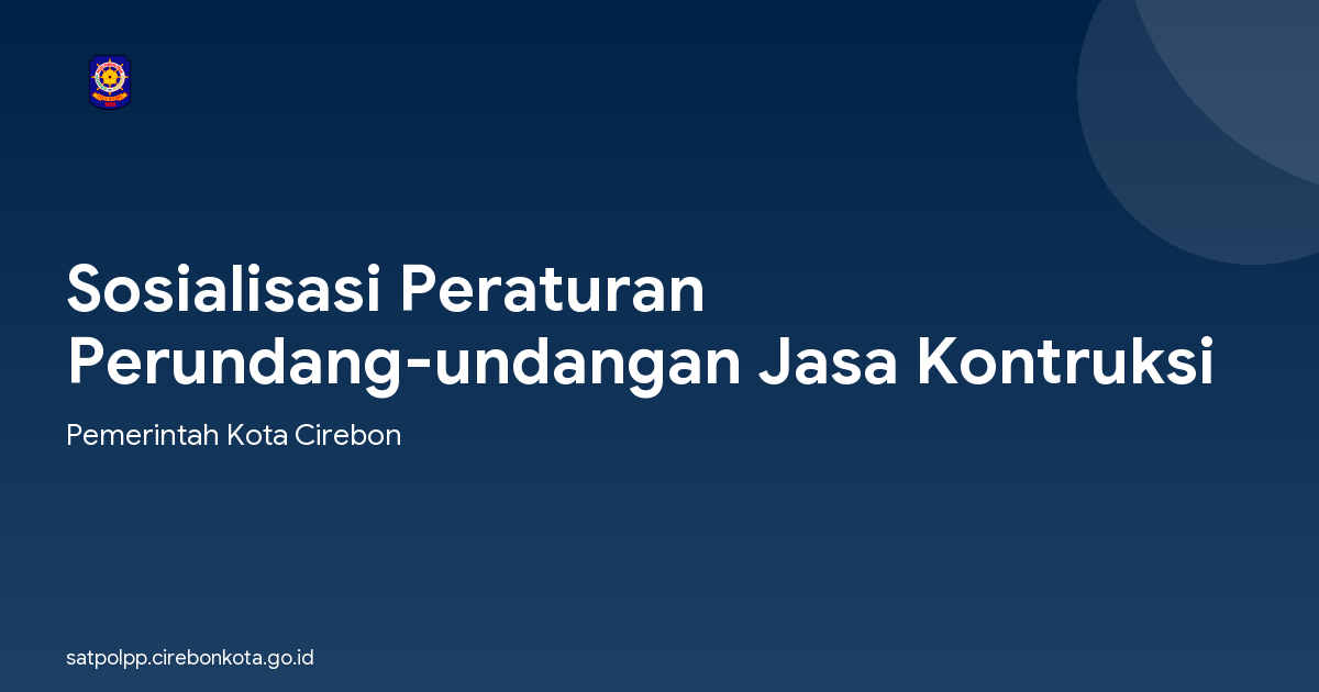 Sosialisasi Peraturan Perundang-undangan Jasa Kontruksi