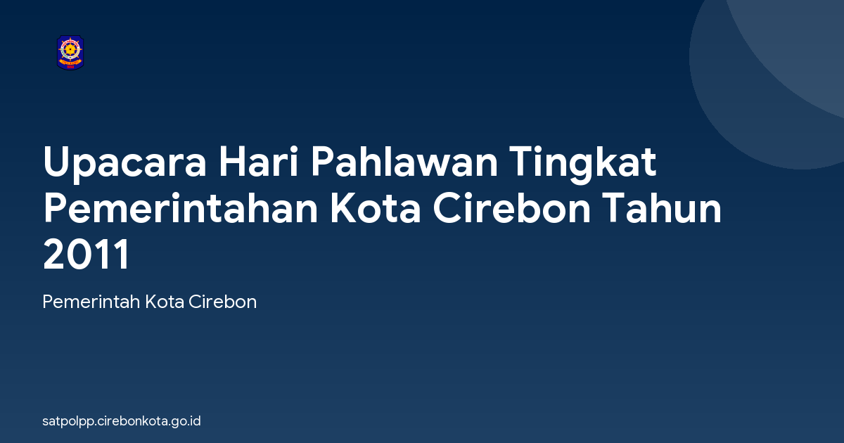 Upacara Hari Pahlawan Tingkat Pemerintahan Kota Cirebon Tahun 2011
