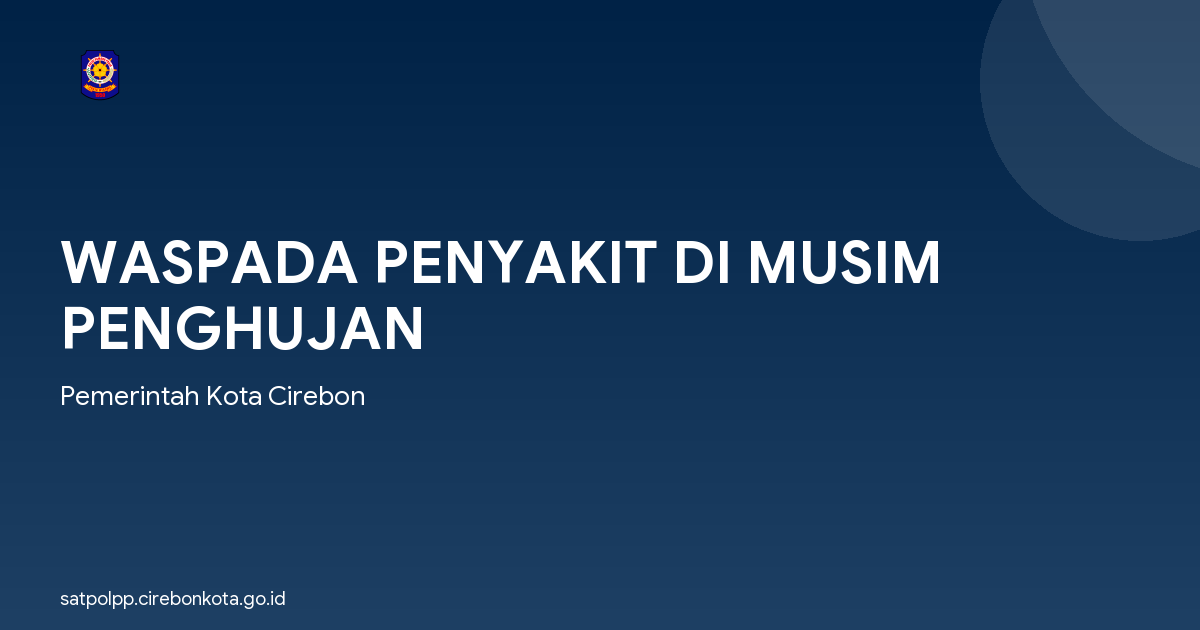WASPADA PENYAKIT DI MUSIM PENGHUJAN