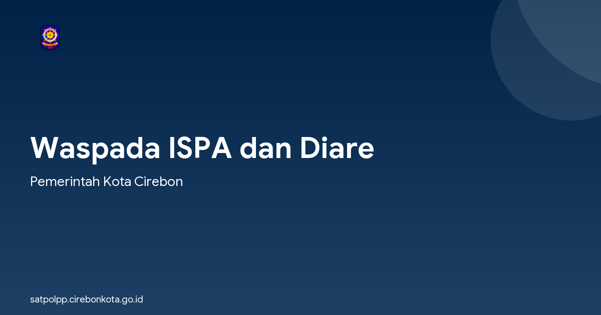 Waspada ISPA dan Diare
